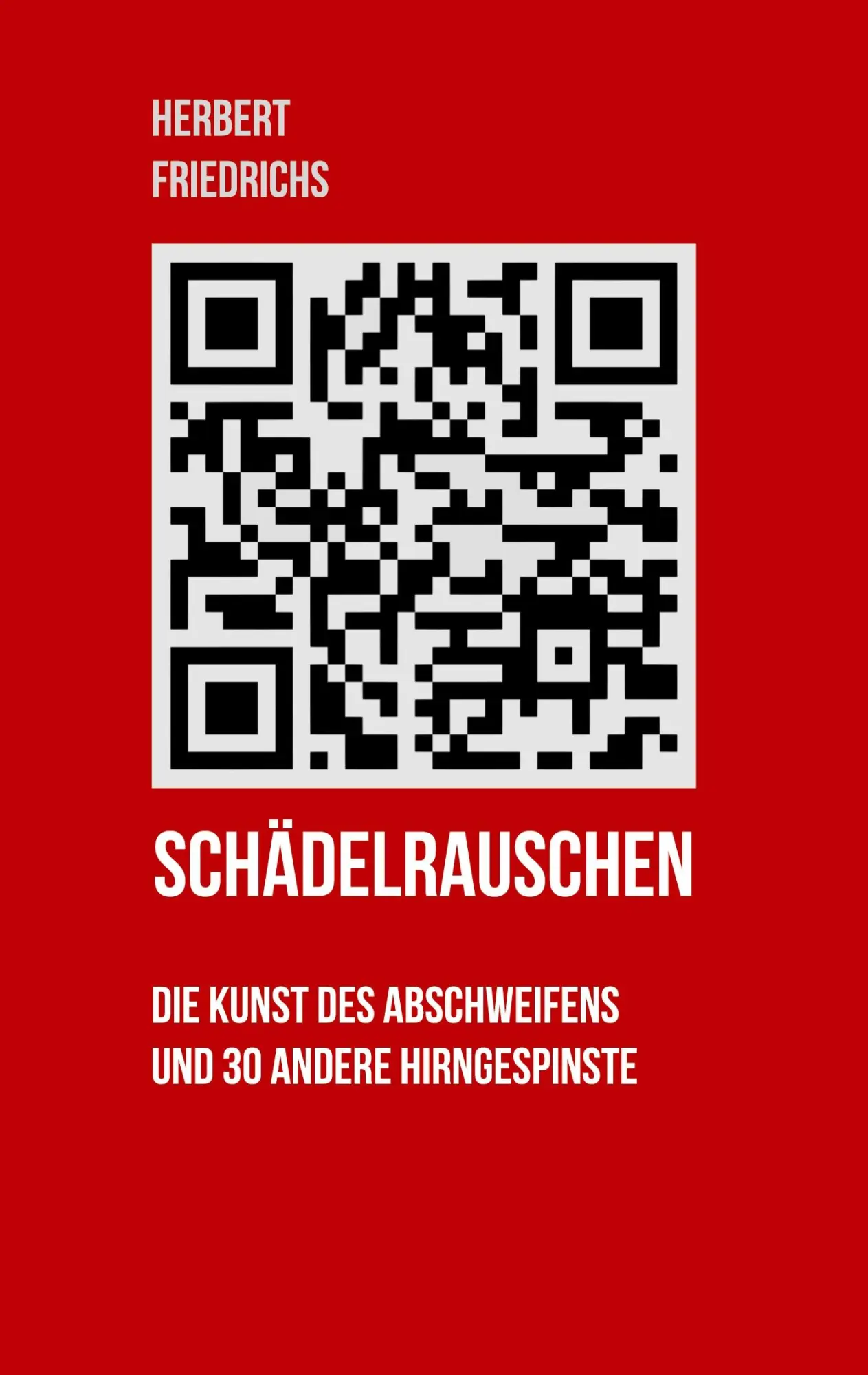 Cover: 9783769387513 | Schädelrauschen | Herbert Friedrichs | Taschenbuch | 228 S. | Deutsch