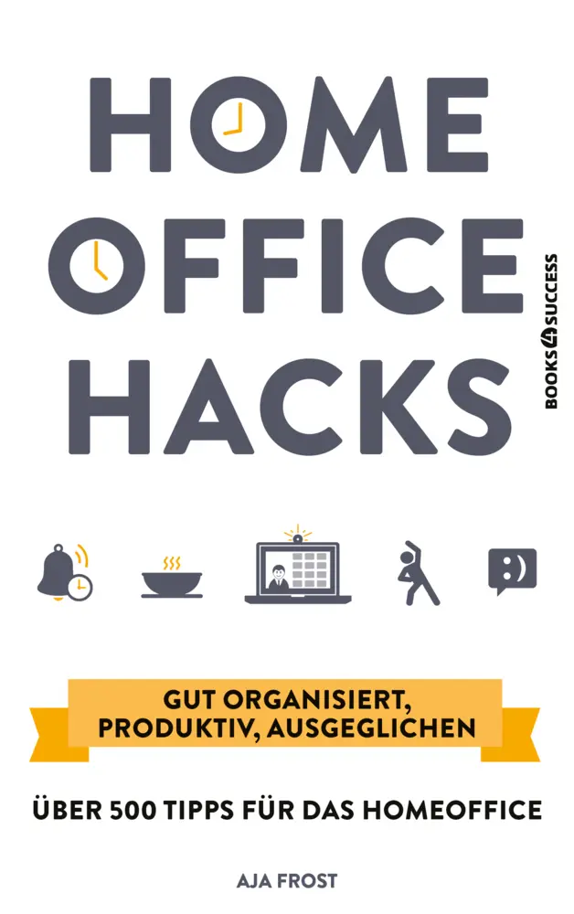 Cover: 9783864707513 | Homeoffice Hacks | Aja Frost | Taschenbuch | 288 S. | Deutsch | 2021