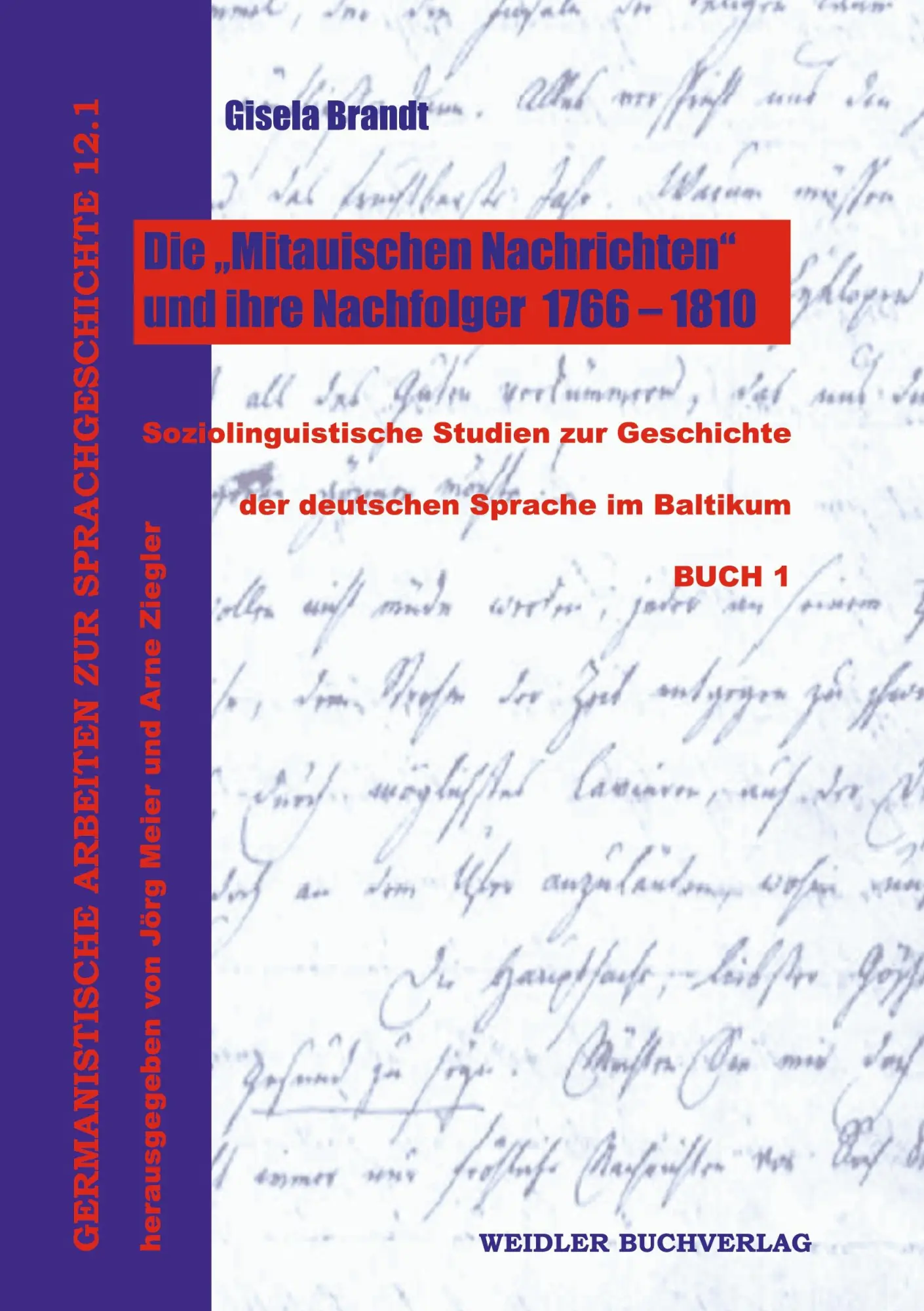 Cover: 9783896937513 | Die "Mitauischen Nachrichten" und ihre Nachfolger 1766-1810 | Brandt
