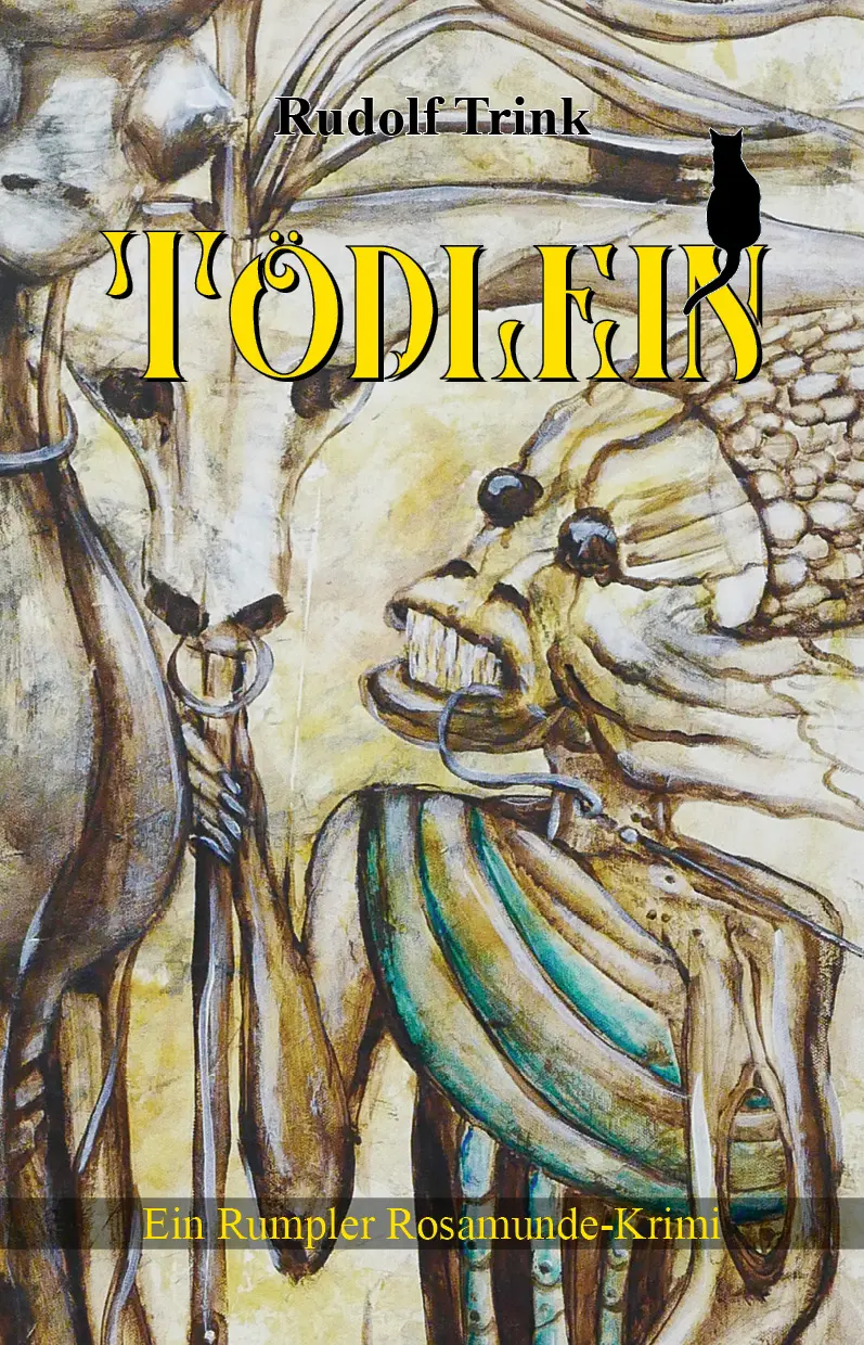 Cover: 9783950527513 | Tödlein | Ein Rumpler Rosamunde-Krimi | Rudolf Trink | Taschenbuch