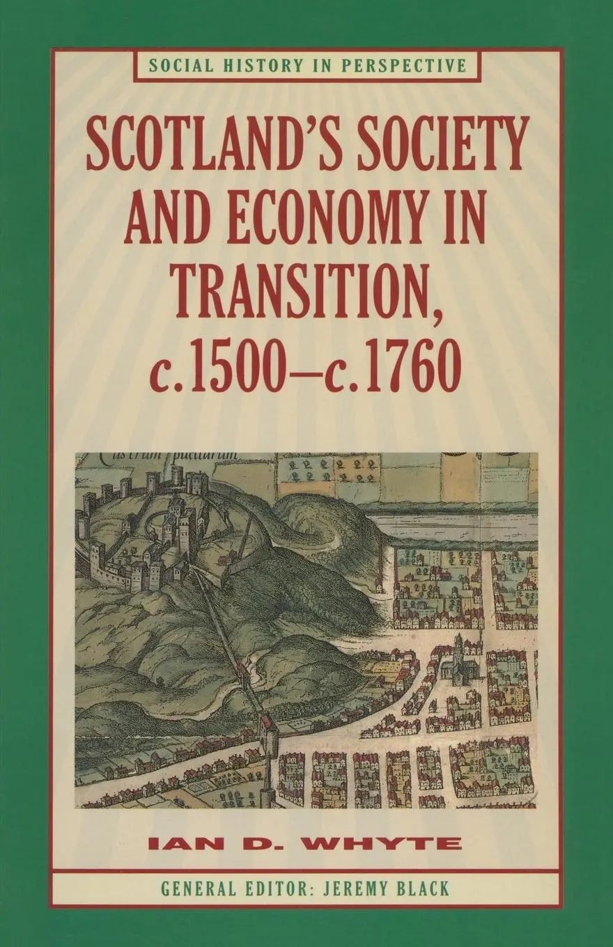 Cover: 9780333597613 | Scotland's Society and Economy in Transition, c.1500-c.1760 | Whyte