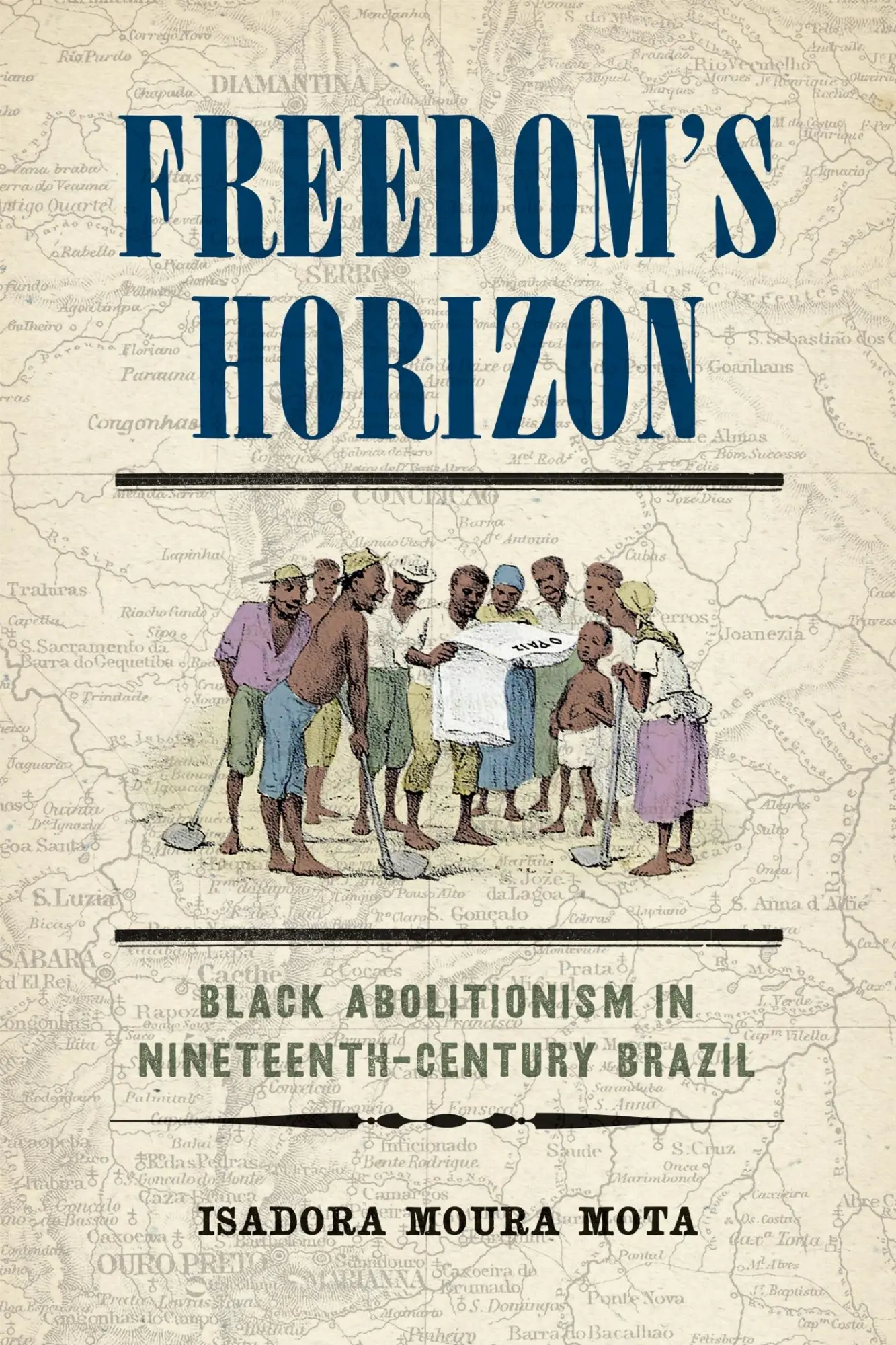 Cover: 9781512827613 | Freedom's Horizon | Black Abolitionism in Nineteenth-Century Brazil