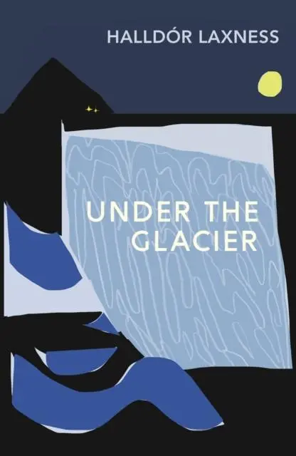 Cover: 9781784877613 | Under the Glacier | Halldor Laxness | Taschenbuch | Englisch | 2022