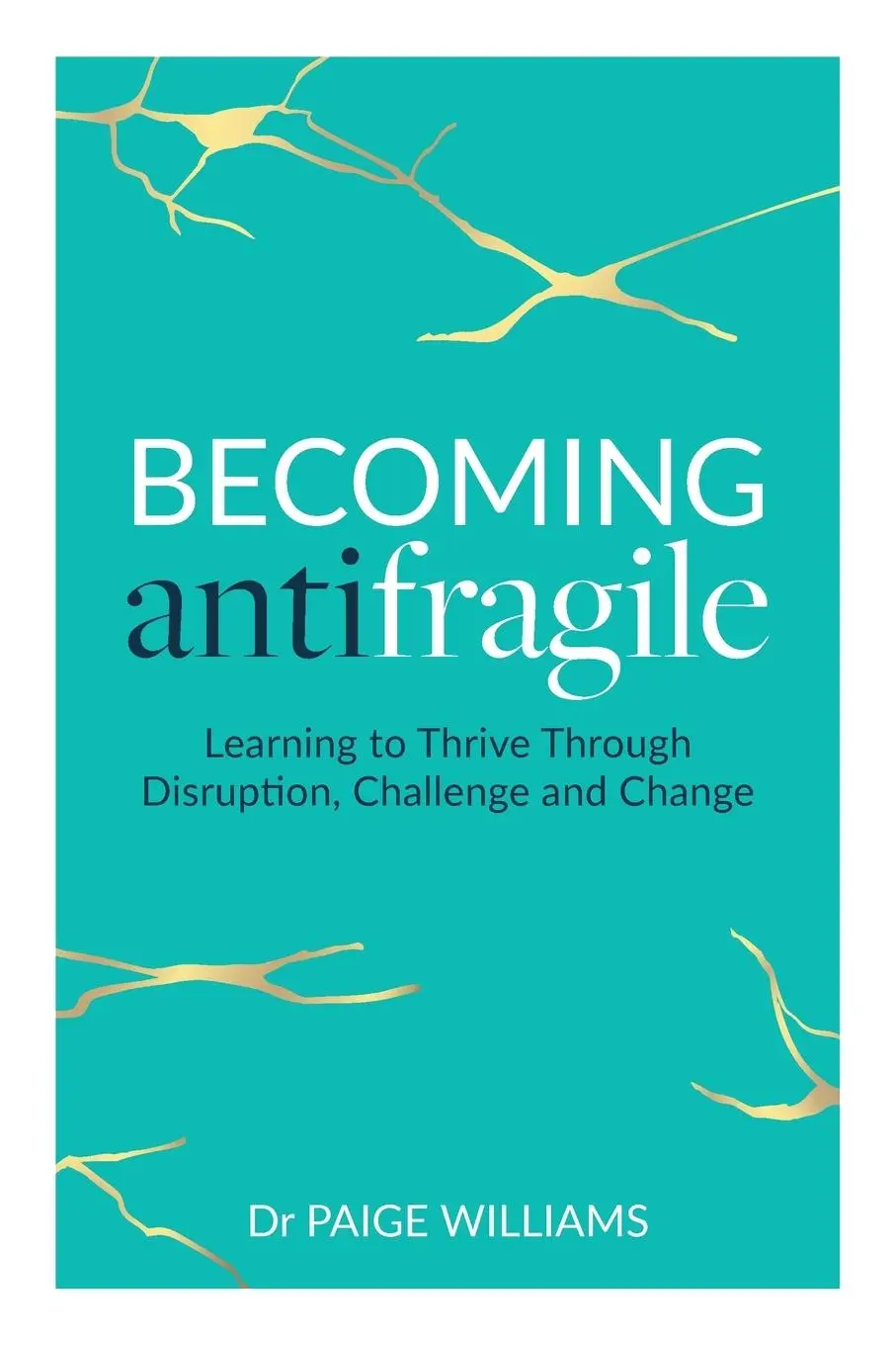 Cover: 9781989737613 | Becoming Antifragile | Paige Williams | Taschenbuch | Englisch | 2022
