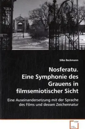 Cover: 9783639067613 | Nosferatu. Eine Symphonie des Grauens infilmsemiotischer Sicht | Buch