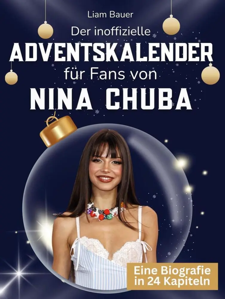 Cover: 9783695337613 | Der inoffizielle Adventskalender für Fans von Nina Chuba | Liam Bauer
