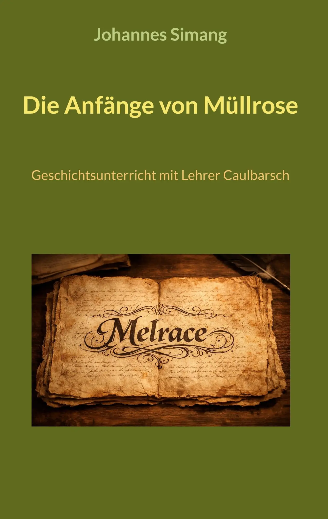 Cover: 9783695717613 | Die Anfänge von Müllrose | Geschichtsunterricht mit Lehrer Caulbarsch