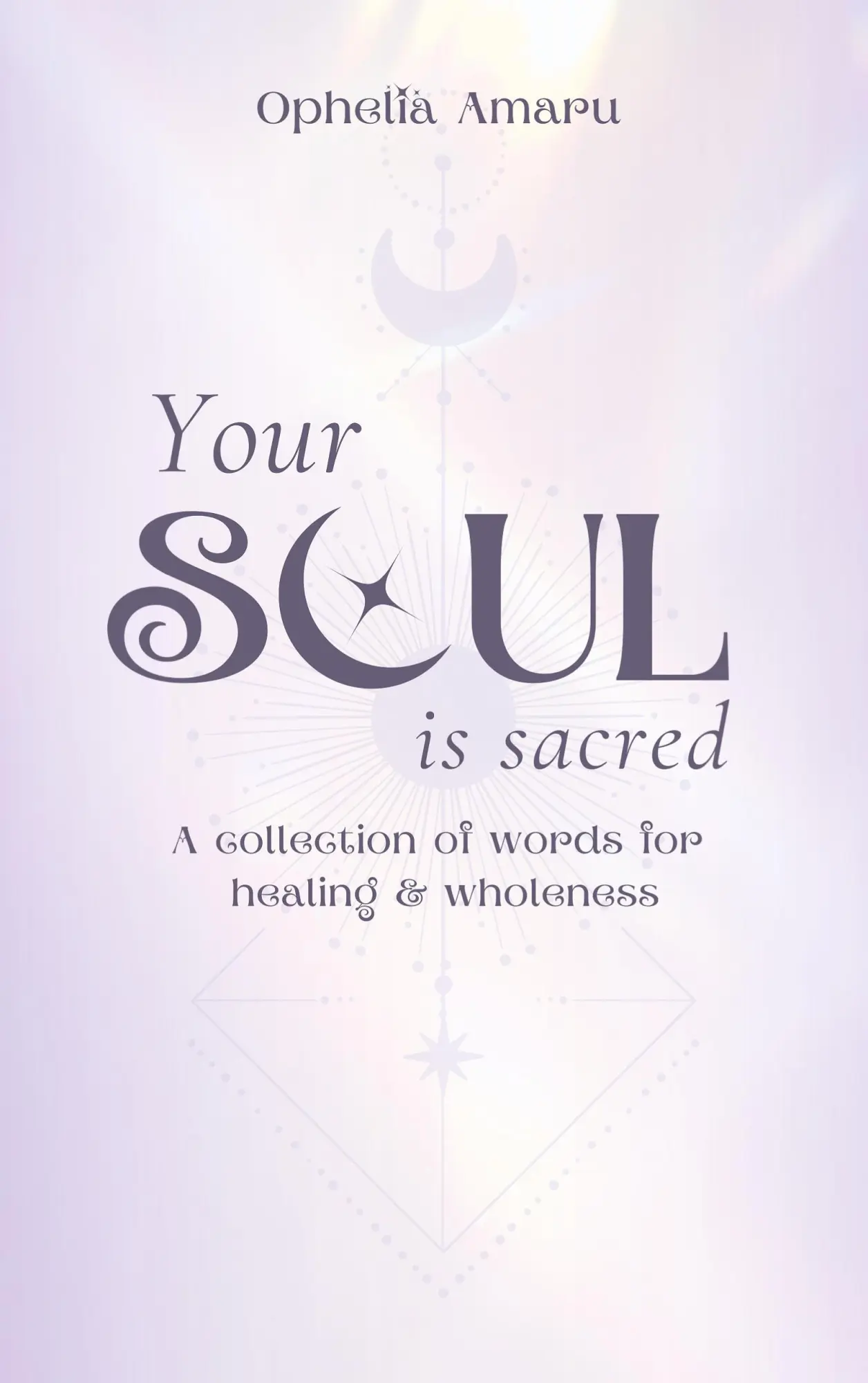 Cover: 9783769377613 | Your Soul is Sacred | A Collection of Words for healing &amp; wholeness