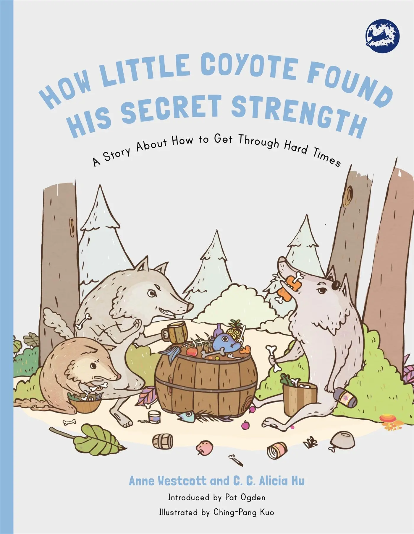 Cover: 9781785927713 | How Little Coyote Found His Secret Strength | Anne Westcott (u. a.)