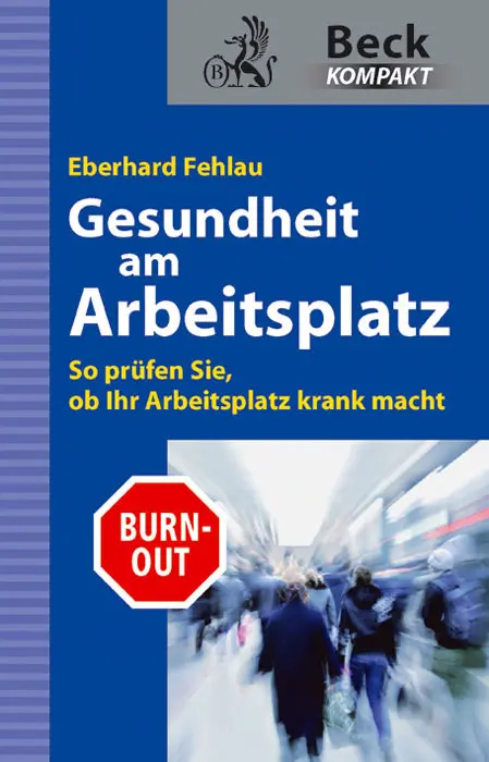 Cover: 9783406617713 | Gesundheit am Arbeitsplatz | Eberhard G. Fehlau | Taschenbuch | 128 S.