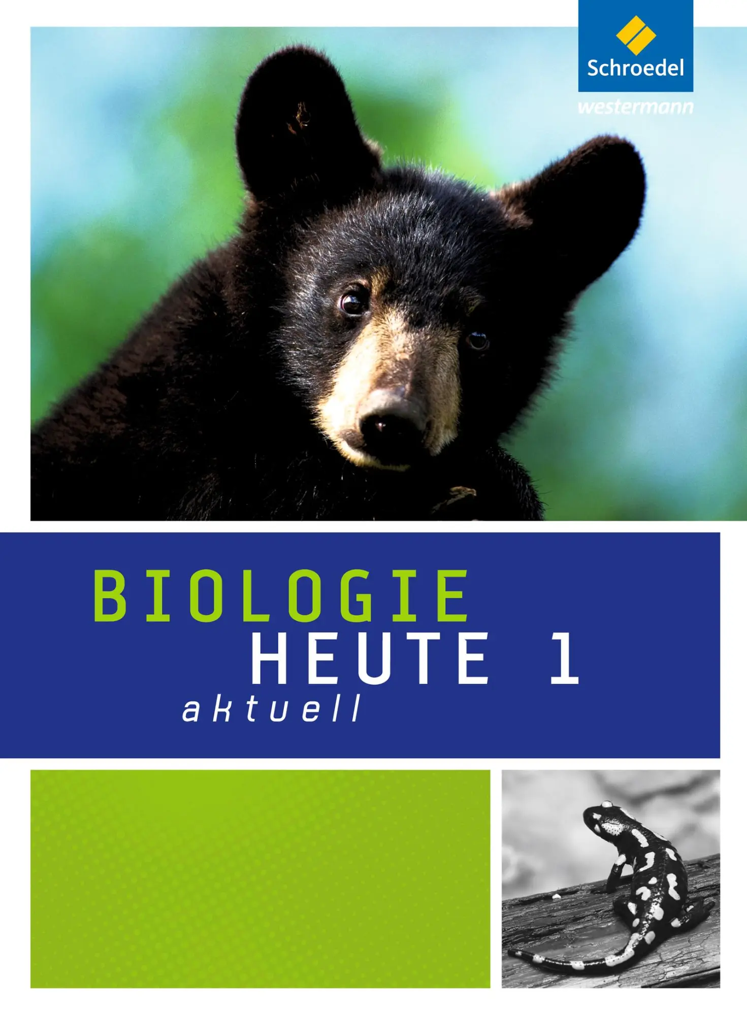 Cover: 9783507767713 | Biologie heute aktuell 1. Schulbuch. Ausgabe 2011. Nordrhein-Westfalen