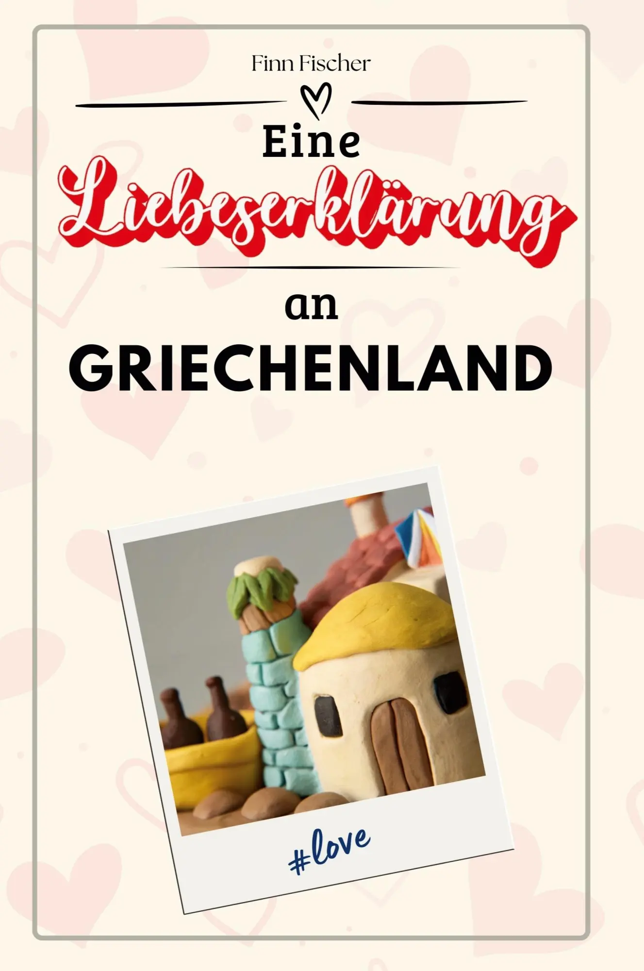 Cover: 9783759157713 | Eine Liebeserklärung an Griechenland | Finn Fischer | Taschenbuch