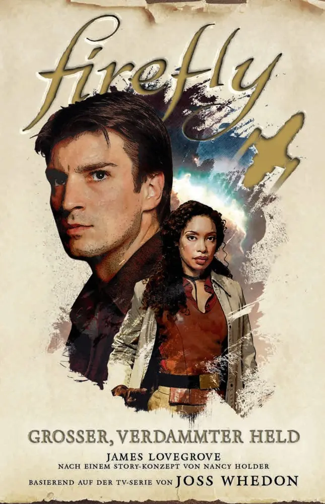 Cover: 9783833237713 | Firefly: Großer, verdammter Held | James Lovegrove (u. a.) | Buch