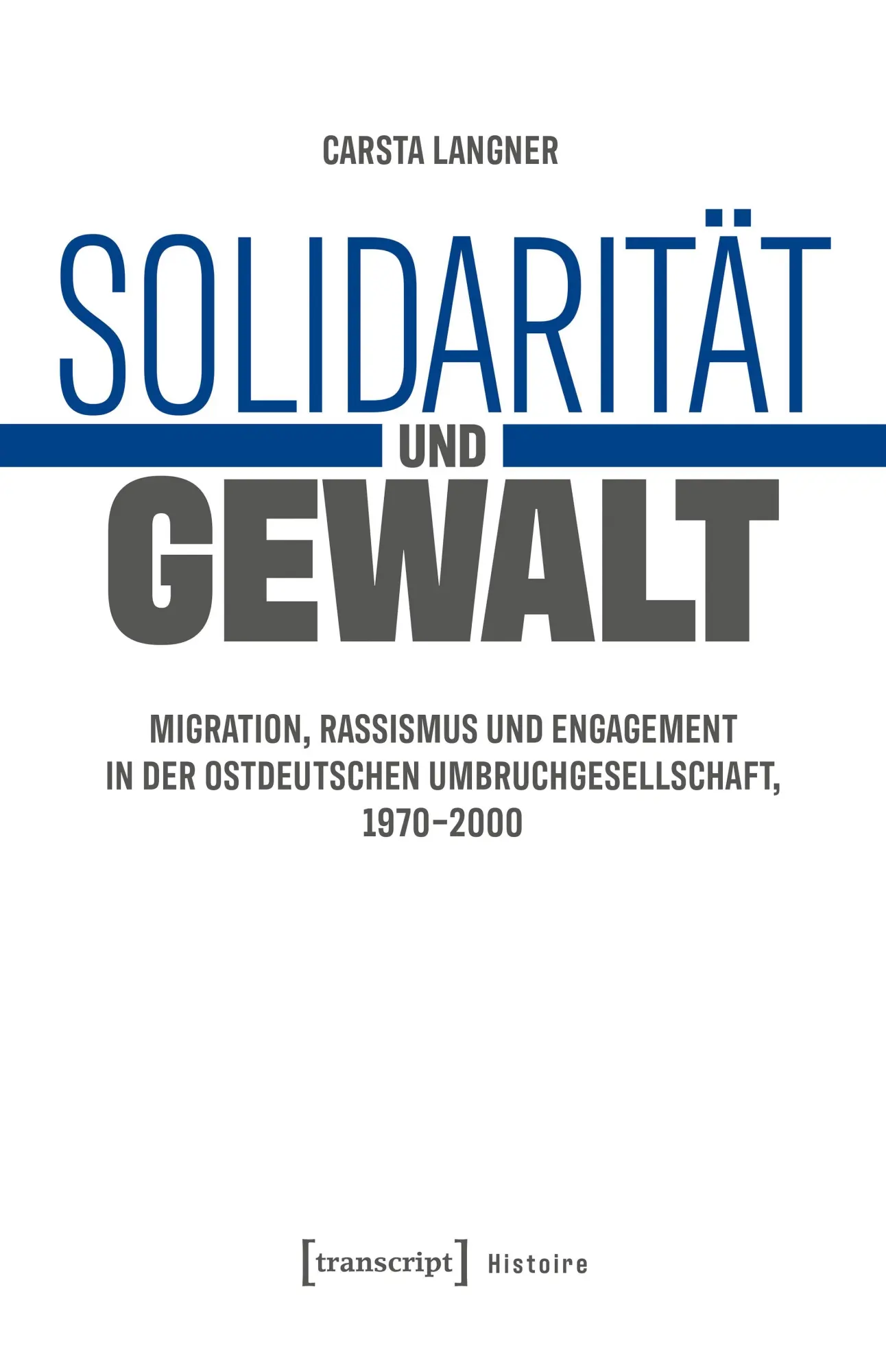 Cover: 9783837677713 | Solidarität und Gewalt | Carsta Langner | Taschenbuch | Histoire