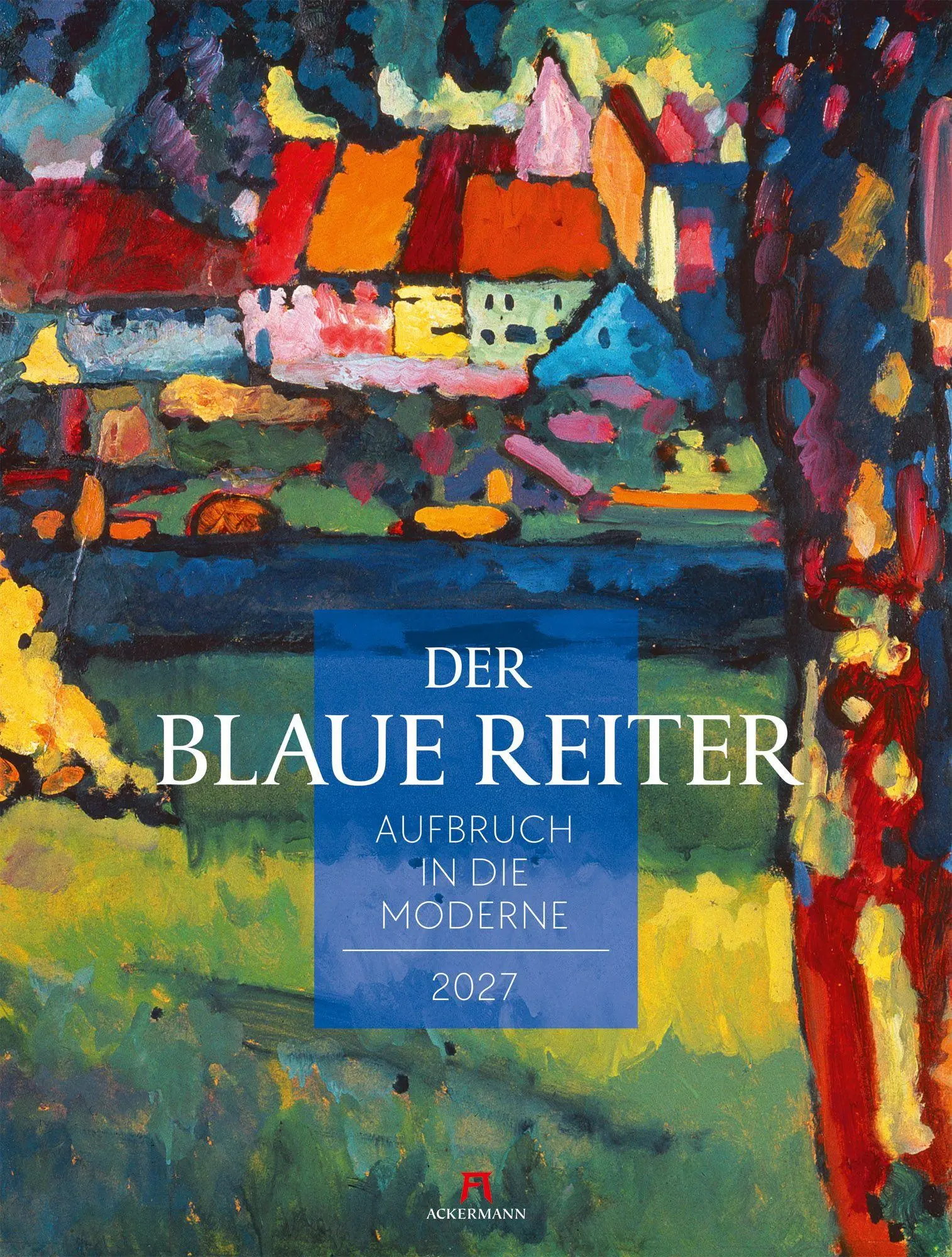 Cover: 9783838427713 | Der Blaue Reiter Kalender 2027 Aufbruch in die Moderne | GmbH | 14 S.