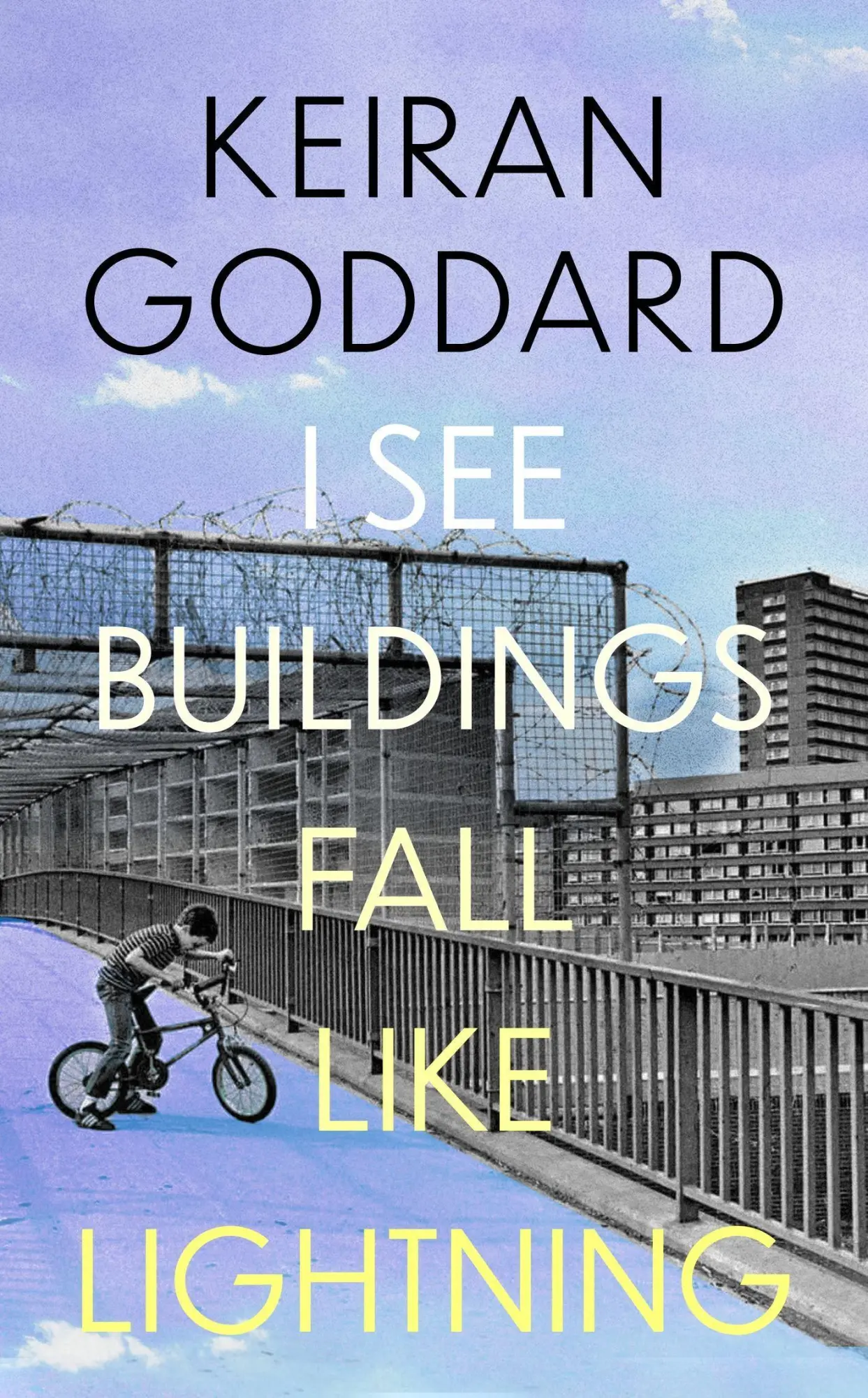 Cover: 9781408717813 | I See Buildings Fall Like Lightning | Keiran Goddard | Buch | Gebunden