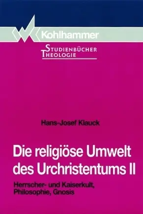 Cover: 9783170137813 | Herrscherkult und Kaiserkult, Philosophie, Gnosis | Hans-Josef Klauck