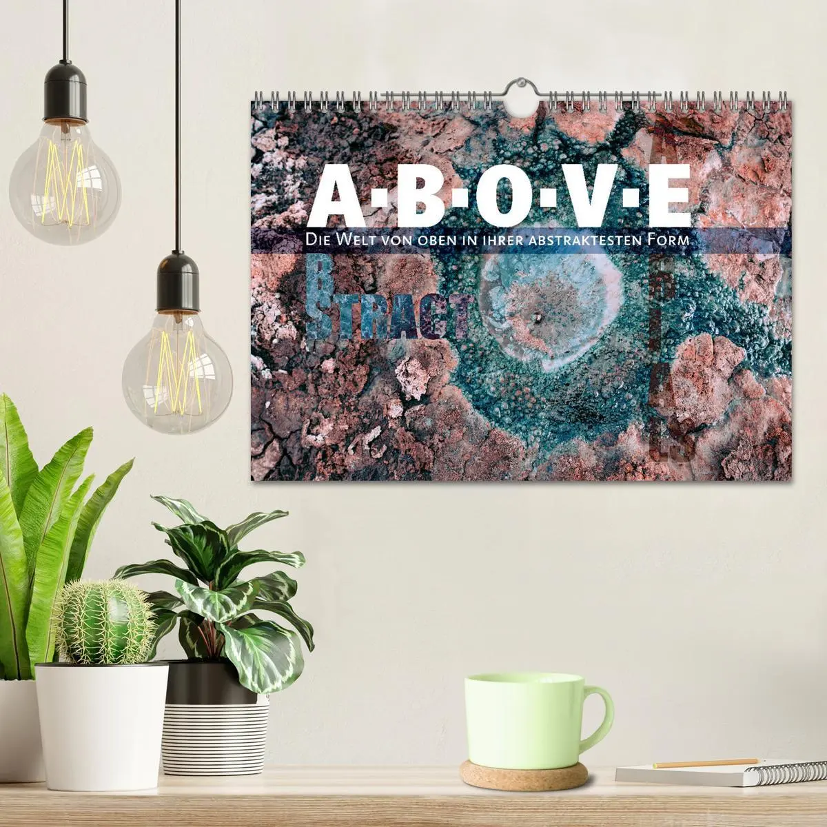 Bild: 9783457337813 | ABOVE - Die Welt von oben in ihrer abstraktesten Form (Wandkalender...