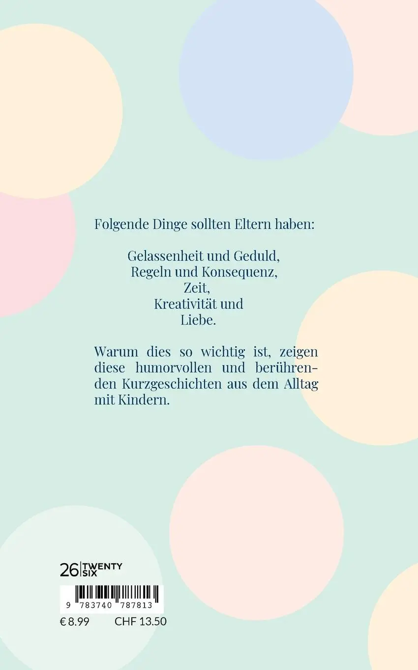 Rückseite: 9783740787813 | Was Eltern brauchen | Humorvolle und berührende Kurzgeschichten | Buch