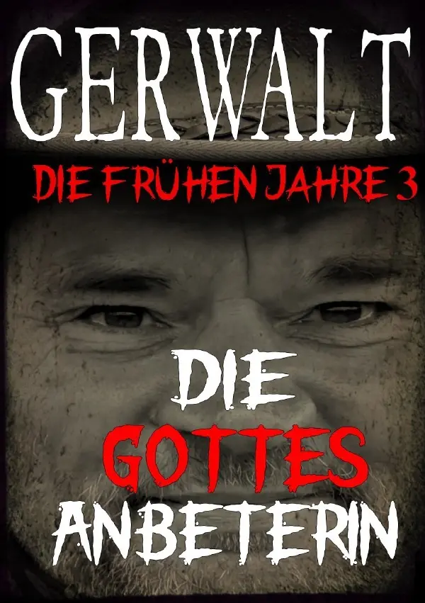 Cover: 9783756557813 | Gerwalt, die frühen Jahre 3: Die Gottesanbeterin | Gerwalt Richardson