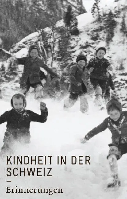 Cover: 9783857917813 | Kindheit in der Schweiz | Erwin Künzli | Buch | 232 S. | Deutsch