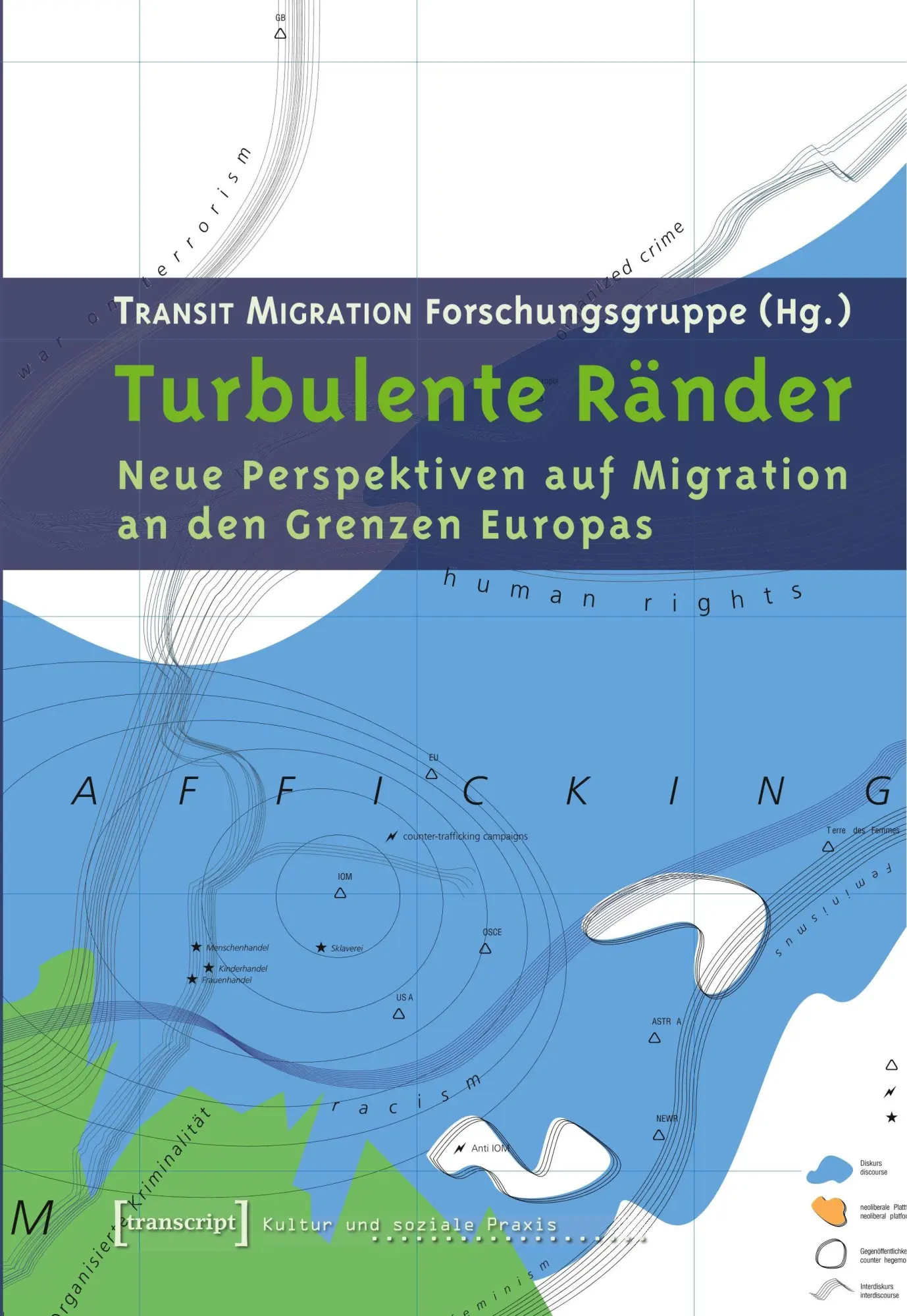 Cover: 9783899427813 | Turbulente Ränder | TRANSIT MIGRATION Forschungsgruppe | Taschenbuch