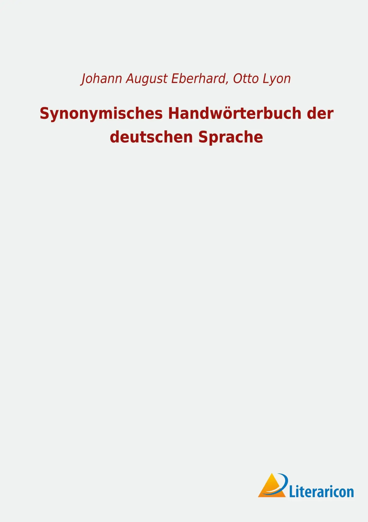 Cover: 9783965067813 | Synonymisches Handwörterbuch der deutschen Sprache | Eberhard | Buch