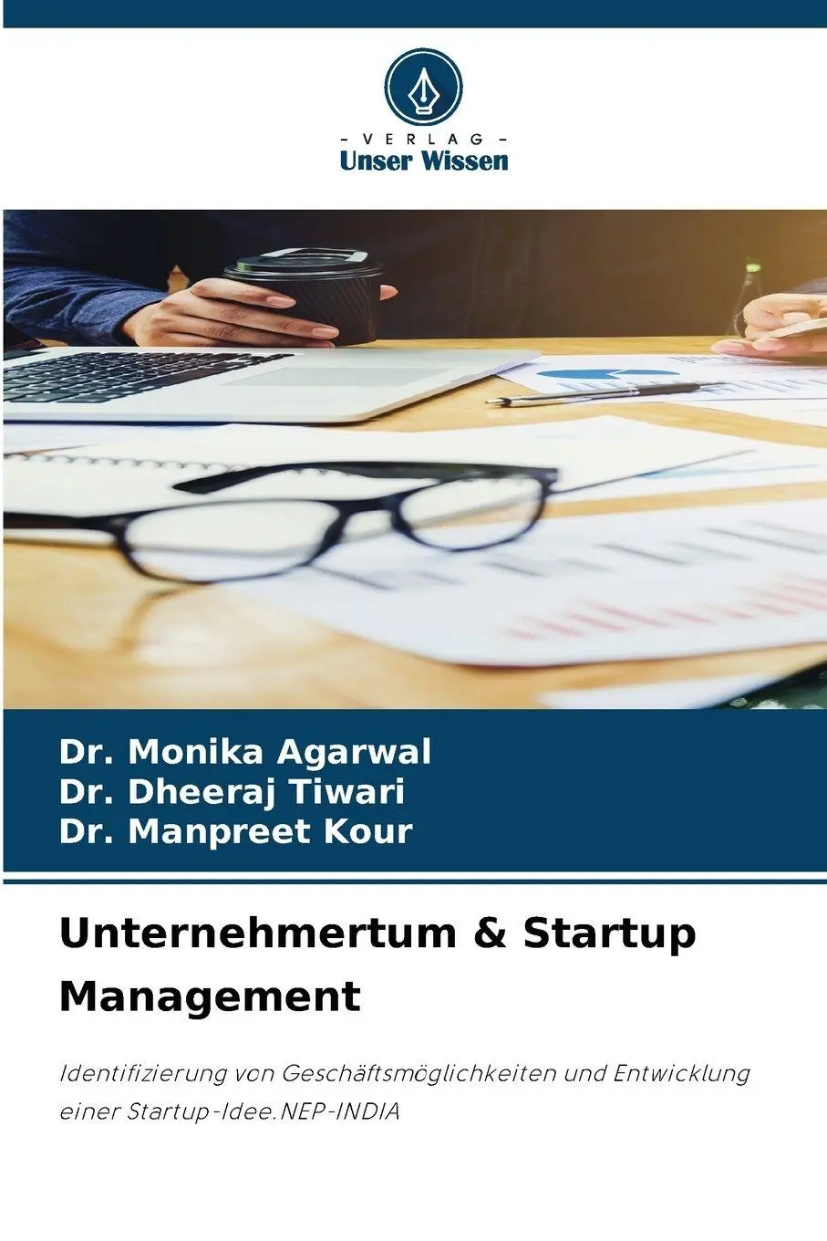 Cover: 9786209227813 | Unternehmertum &amp; Startup Management | Monika Agarwal (u. a.) | Buch