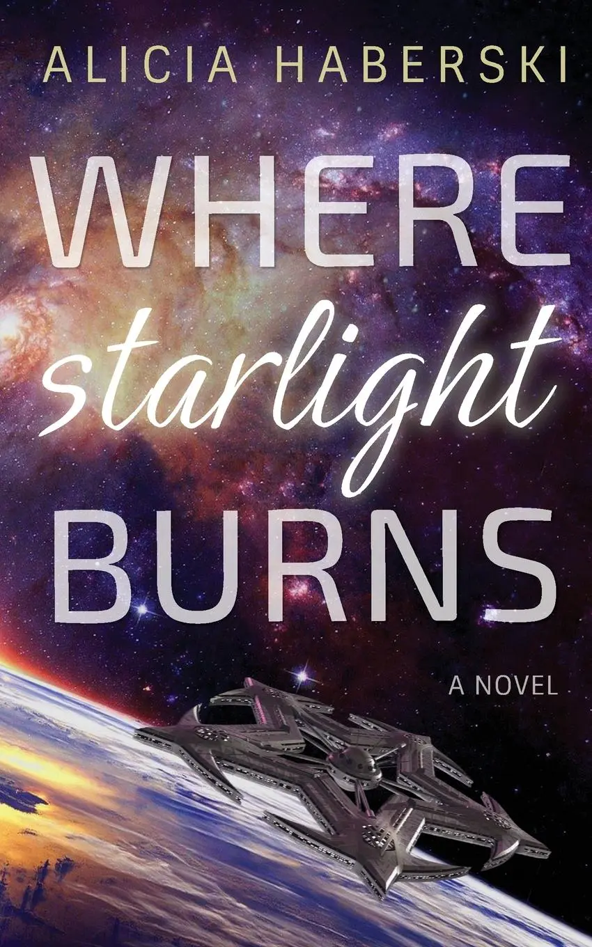 Cover: 9798988497813 | Where Starlight Burns | Alicia Haberski | Taschenbuch | Englisch