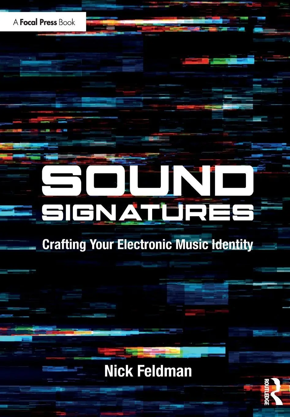 Cover: 9781032577913 | Sound Signatures | Crafting Your Electronic Music Identity | Feldman