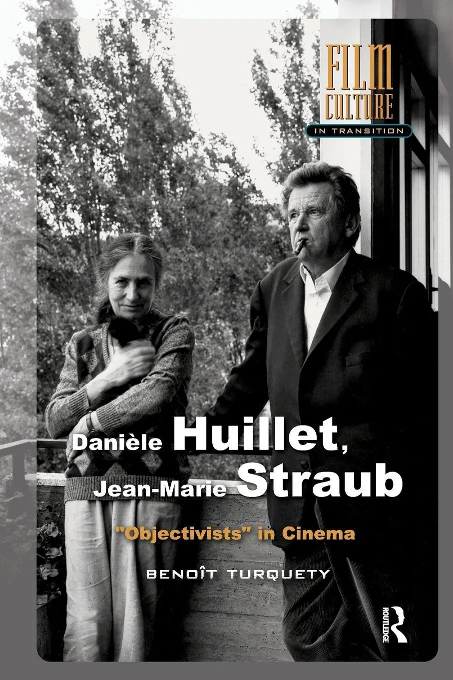 Cover: 9781041177913 | Danièle Huillet, Jean-Marie Straub | Objectivists in Cinema | Turquety