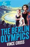 Cover: 9781407197913 | The Berlin Olympics | Vince Cross | Taschenbuch | My Story | Englisch