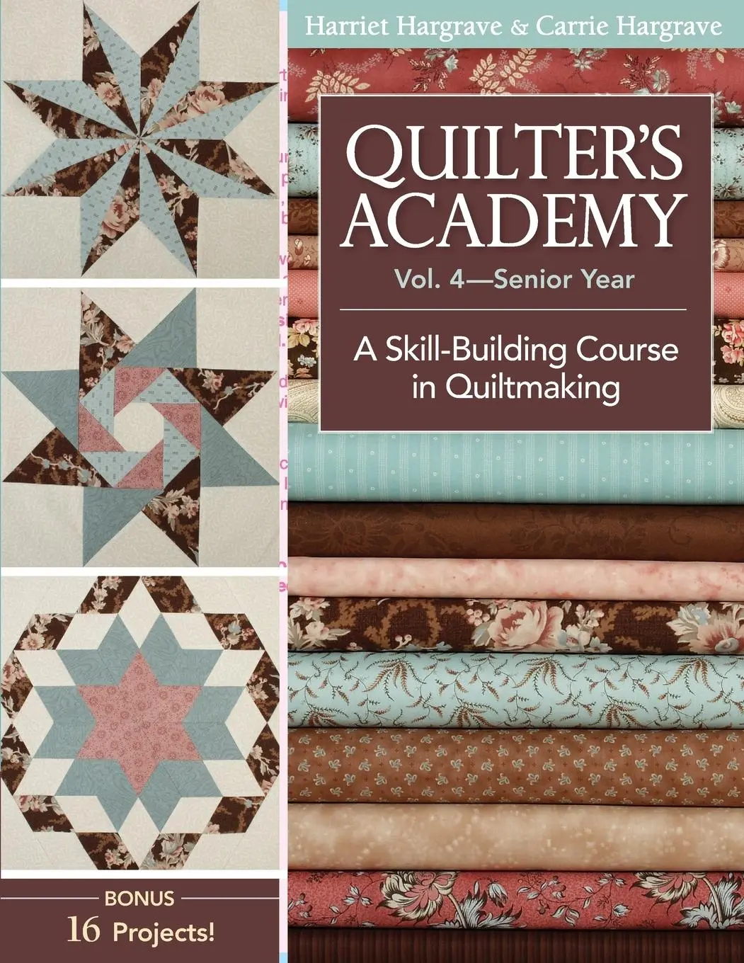 Cover: 9781571207913 | Quilter's Academy, Volume 4-Print-On-Demand Edition | Hargrave (u. a.)