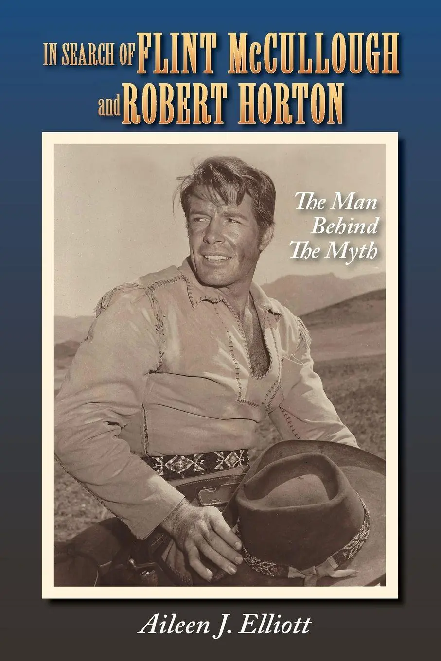 Cover: 9781629337913 | In Search of Flint McCullough and Robert Horton | Aileen J. Elliott