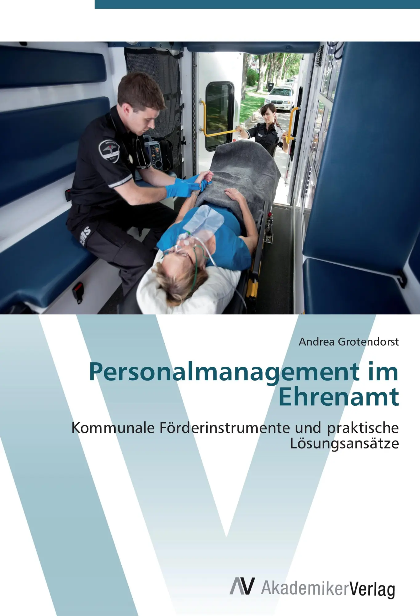 Cover: 9783639417913 | Personalmanagement im Ehrenamt | Andrea Grotendorst | Taschenbuch