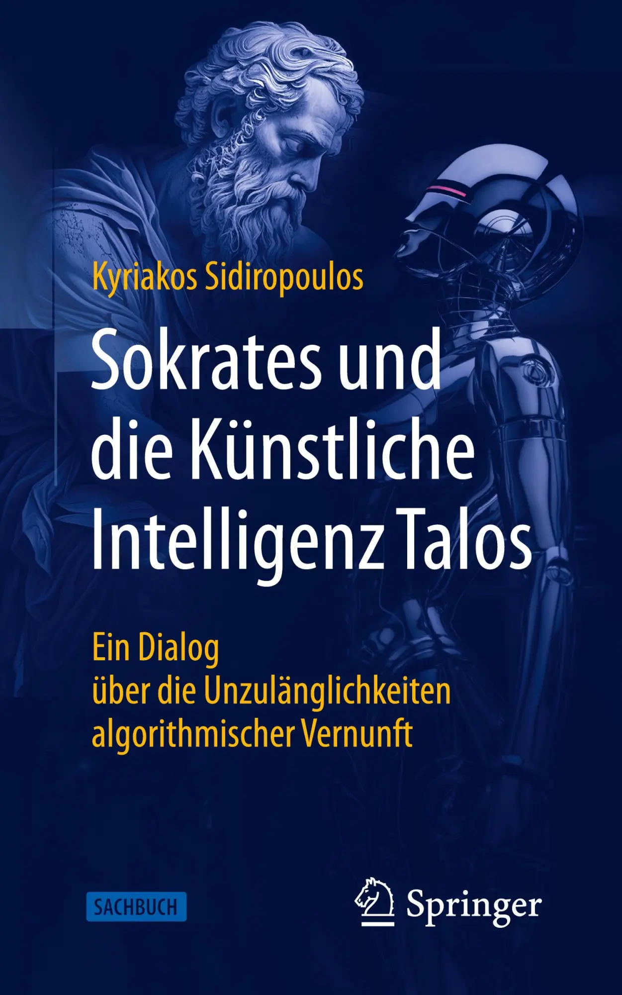 Cover: 9783662707913 | Sokrates und die Künstliche Intelligenz Talos | Kyriakos Sidiropoulos