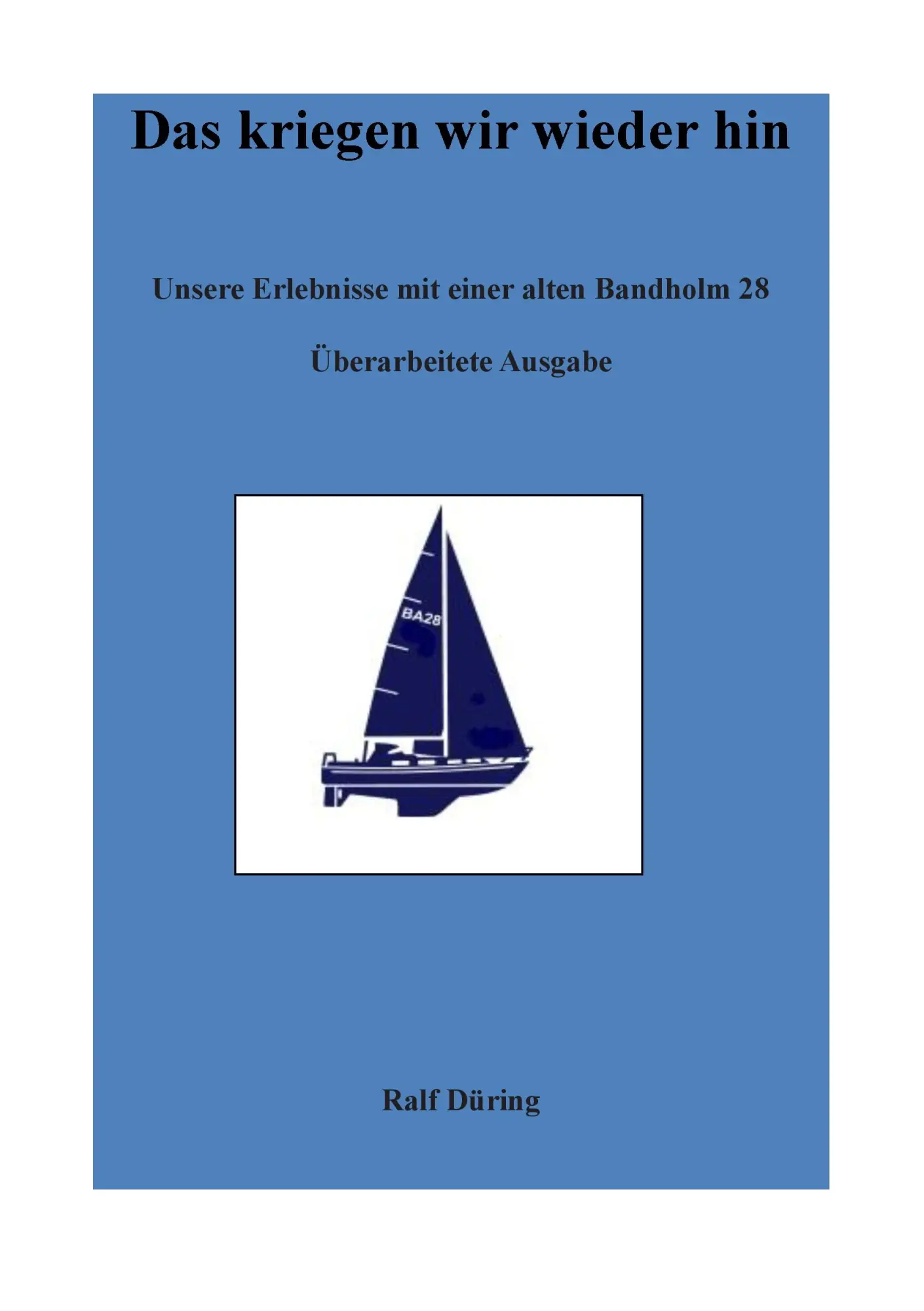 Cover: 9783735757913 | Das kriegen wir wieder hin | Ralf Düring | Taschenbuch | 108 S. | 2015