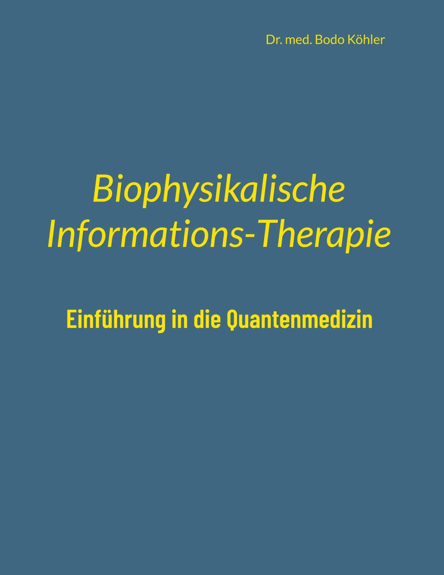 Biophysikalische Informations-Therapie