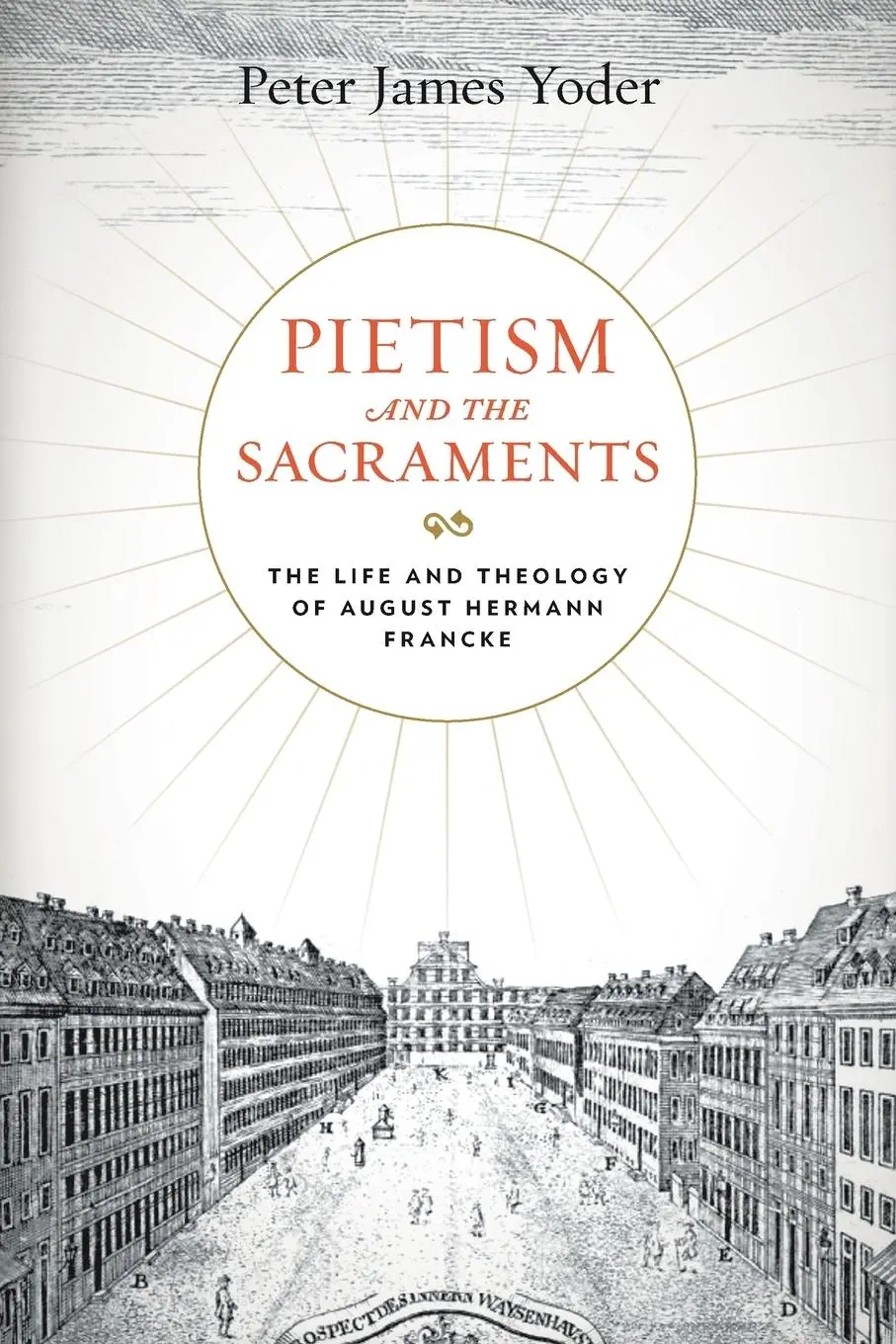 Cover: 9780271088013 | Pietism and the Sacraments | Peter James Yoder | Taschenbuch | 2022