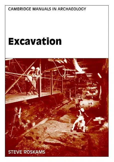 Cover: 9780521798013 | Excavation | Steve Roskams (u. a.) | Taschenbuch | Englisch | 2010
