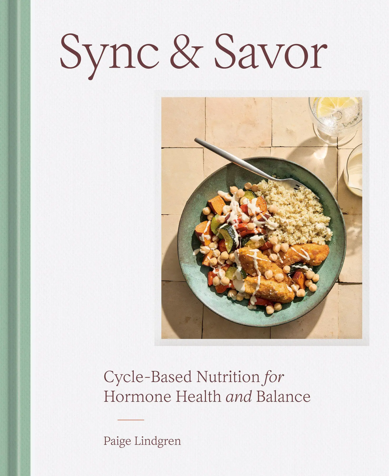 Cover: 9780593838013 | Sync &amp; Savor | Cycle-Based Nutrition for Hormone Health and Balance