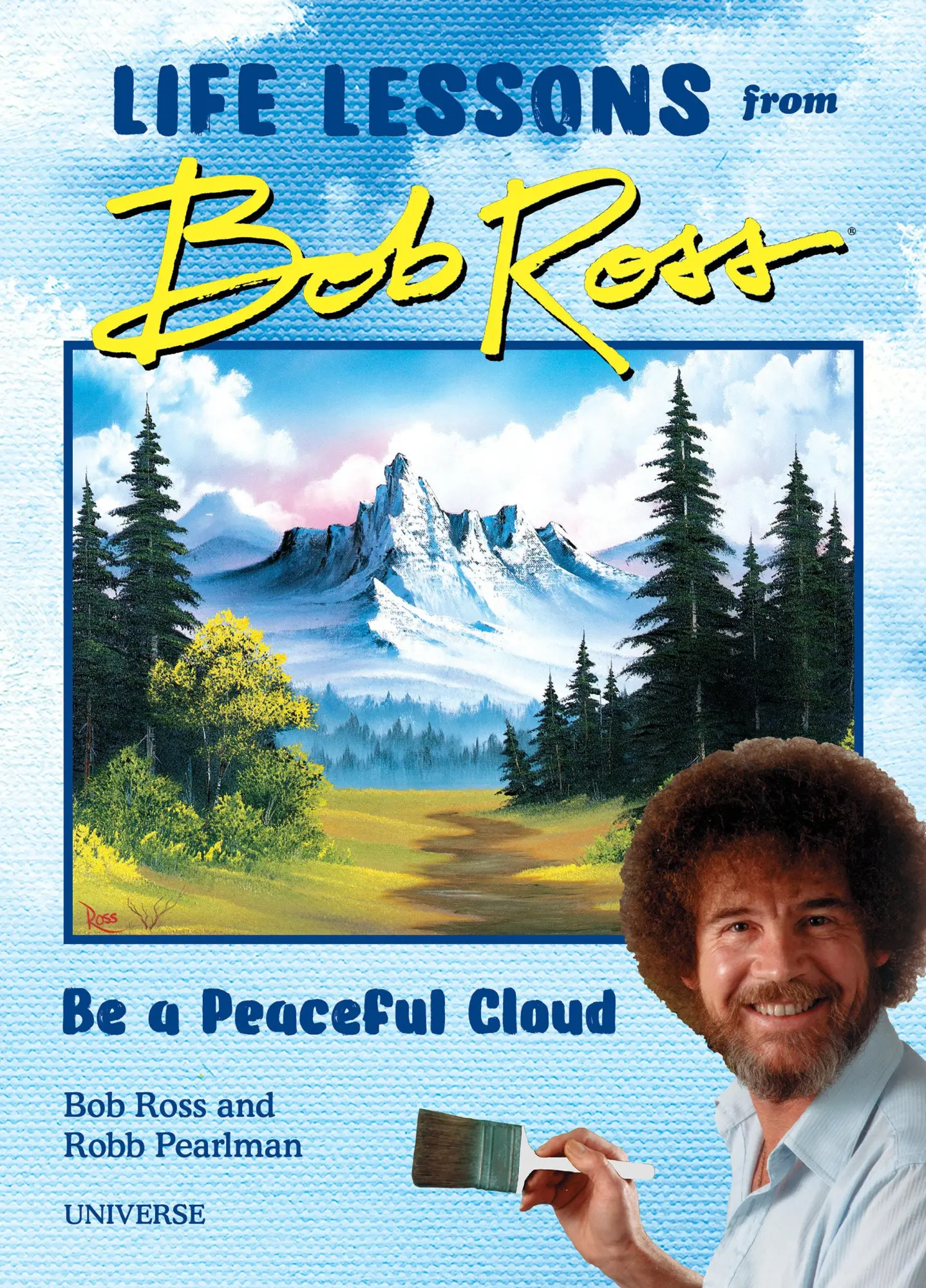 Cover: 9780789338013 | Be a Peaceful Cloud and Other Life Lessons from Bob Ross | Buch | 2020 Cover: 9780789338013 | Be a Peaceful Cloud and Other Life Lessons from Bob Ross | Buch | 2020