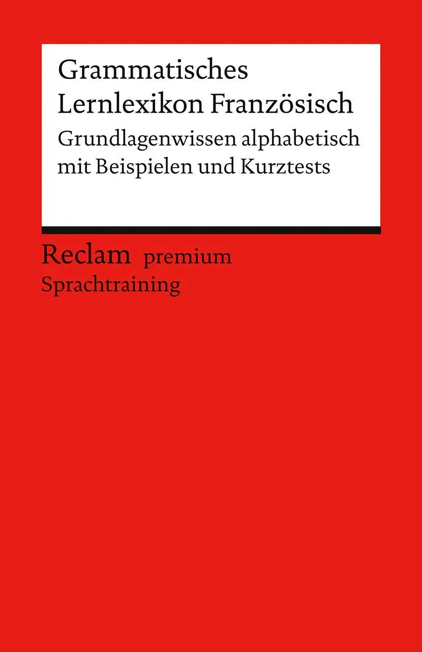 Cover: 9783150148013 | Grammatisches Lernlexikon Französisch | Heinz-Otto Hohmann | Buch