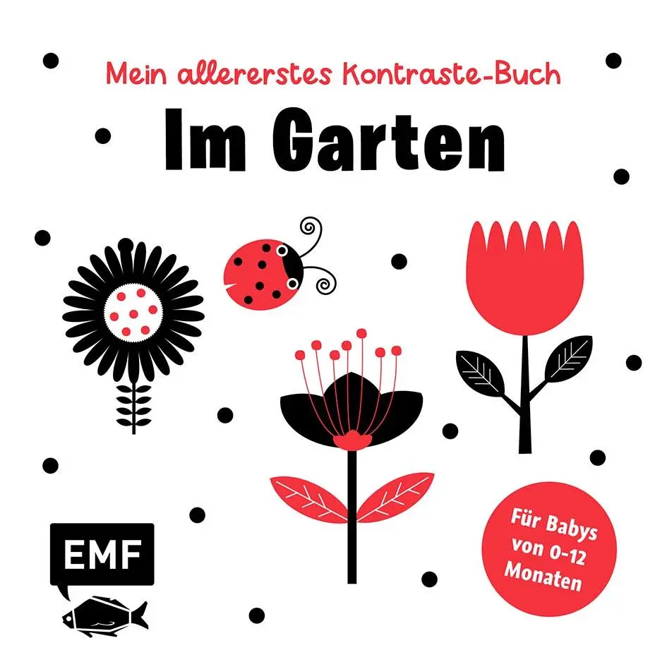 Cover: 9783745928013 | Mein allererstes Kontraste-Buch: Im Garten - für Babys von 0-12...