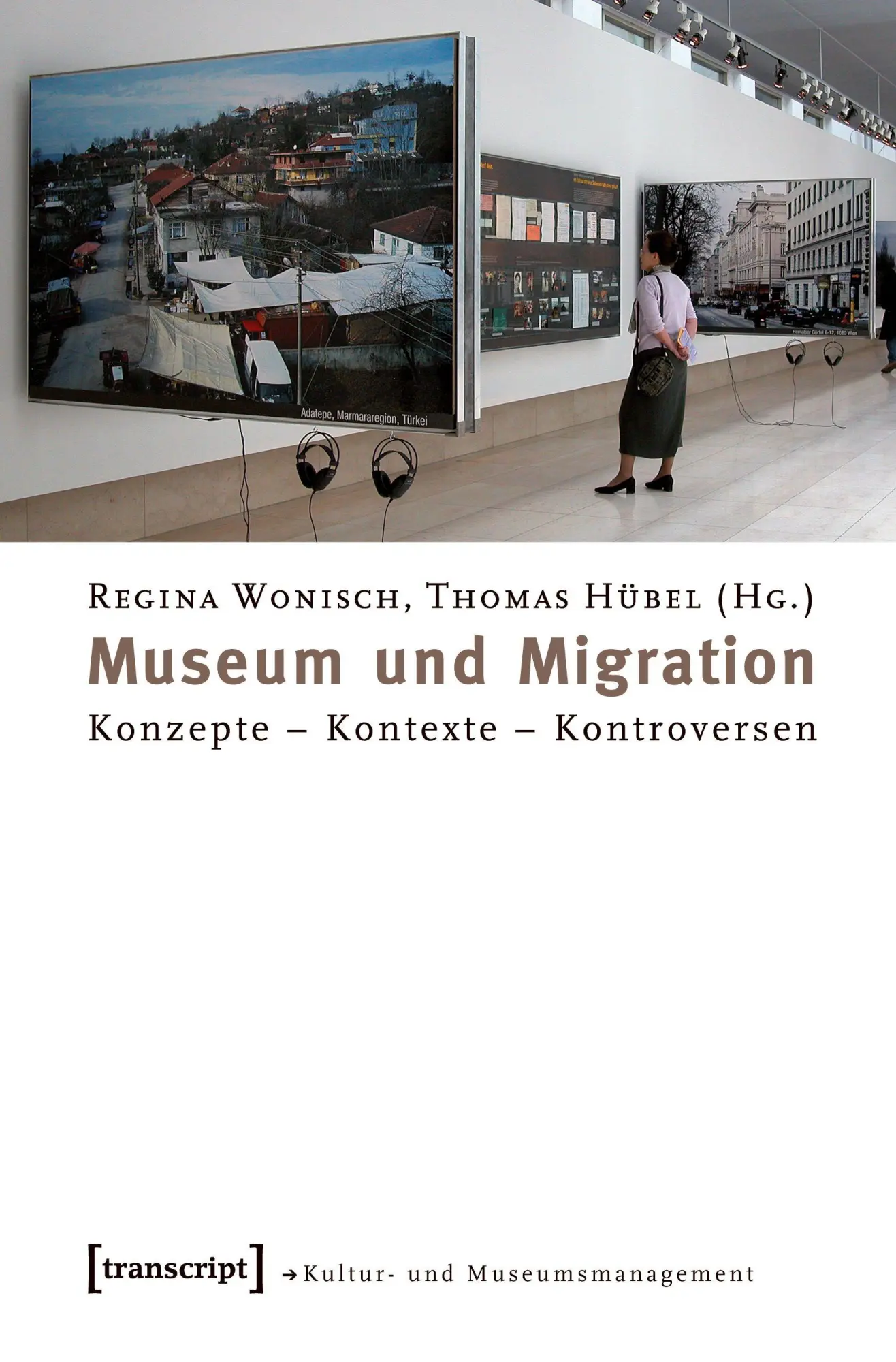 Cover: 9783837618013 | Museum und Migration | Regina Wonisch | Taschenbuch | 232 S. | Deutsch
