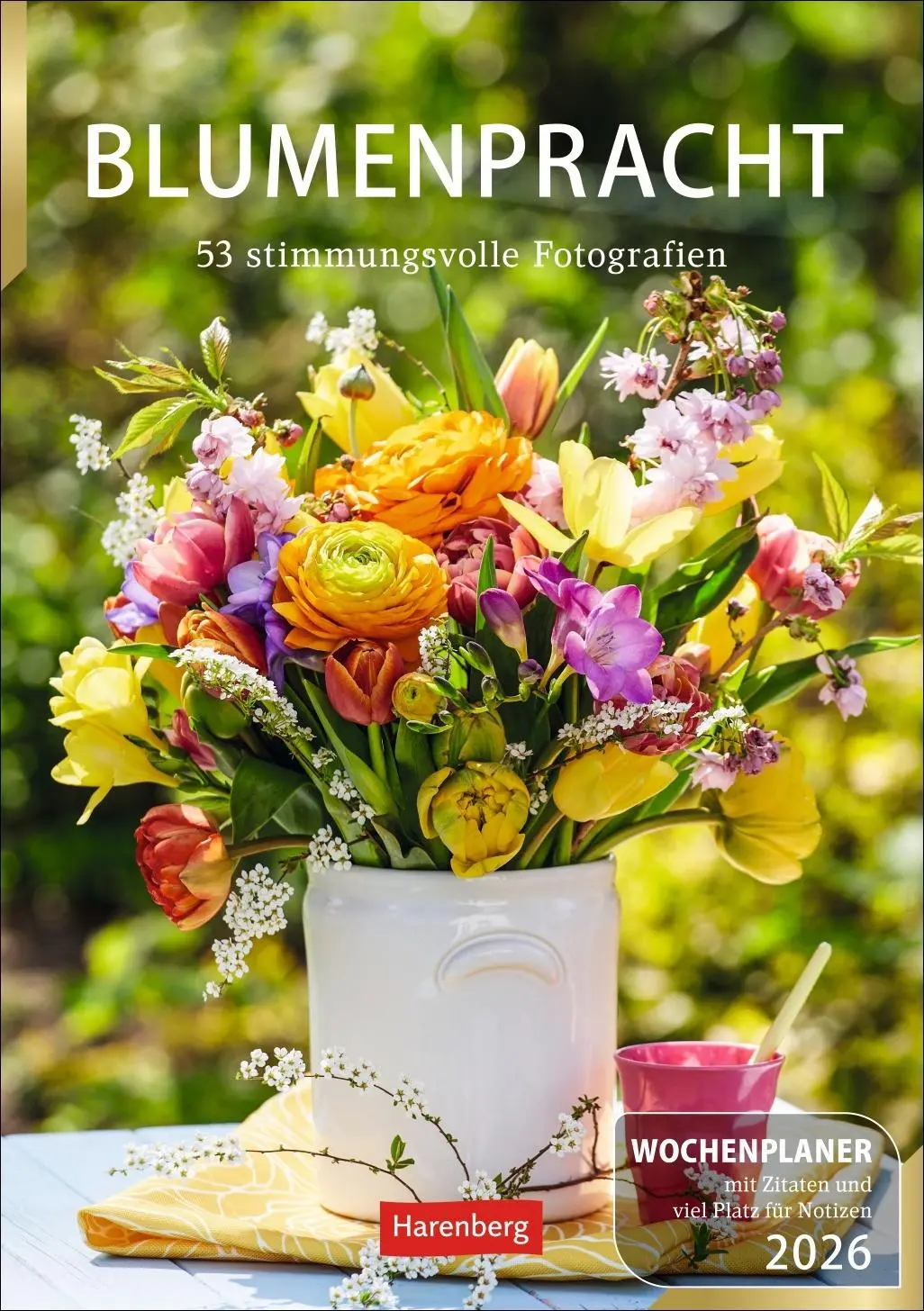 Cover: 9783840038013 | Blumenpracht Wochenplaner 2026 - 53 stimmungsvolle Fotografien | 2026