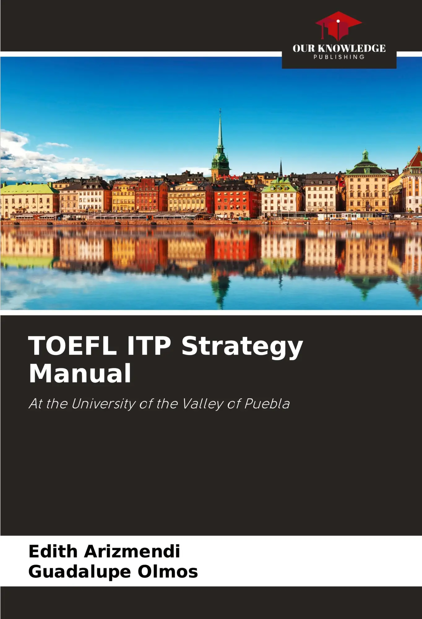 Cover: 9786206998013 | TOEFL ITP Strategy Manual | At the University of the Valley of Puebla