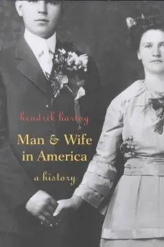 Cover: 9780674008113 | Man and Wife in America – A History | J Hartog | Taschenbuch | 2002