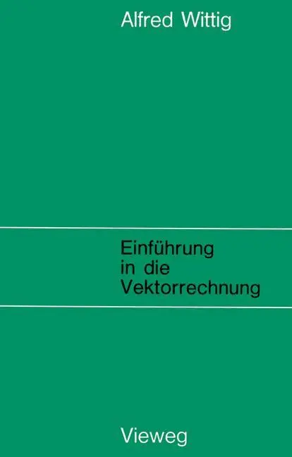 Cover: 9783528108113 | Einführung in die Vektorrechnung | Alfred Wittig | Taschenbuch | iv