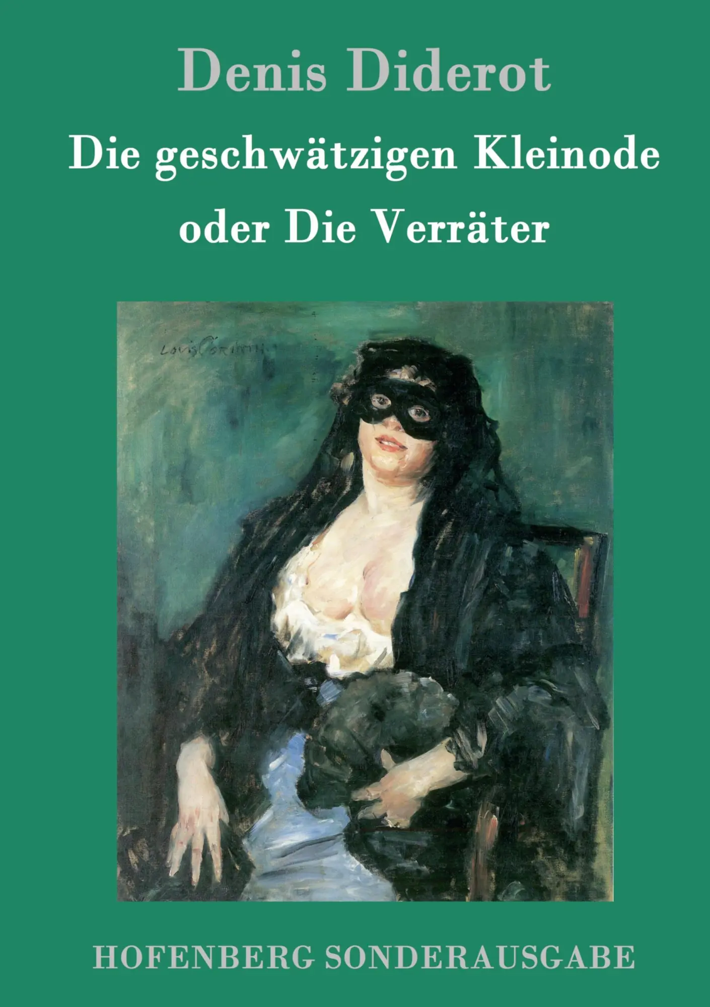 Cover: 9783843098113 | Die geschwätzigen Kleinode oder Die Verräter | (Les Bijoux indiscrets)
